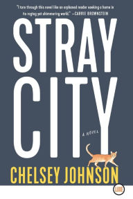 Title: Stray City, Author: Chelsey Johnson