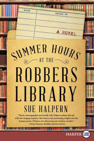 Title: Summer Hours at the Robbers Library, Author: Sue Halpern