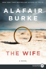 Title: The Wife, Author: Alafair Burke