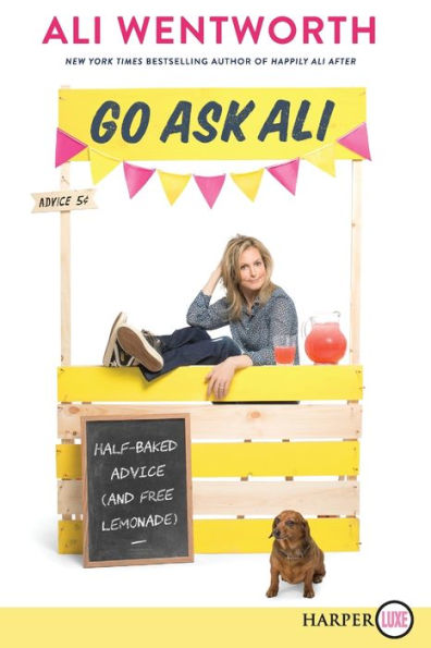 Go Ask Ali: Half-Baked Advice (and Free Lemonade)