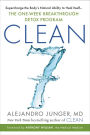 CLEAN 7: Supercharge the Body's Natural Ability to Heal Itself-The One-Week Breakthrough Detox Program