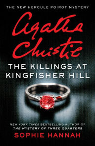 Free ebook download ipod The Killings at Kingfisher Hill: The New Hercule Poirot Mystery English version by Sophie Hannah