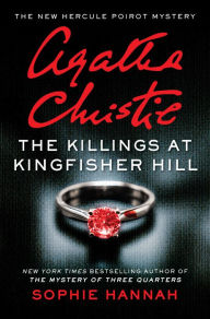 Title: The Killings at Kingfisher Hill (Hercule Poirot Series), Author: Sophie Hannah