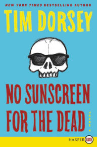 No Sunscreen for the Dead (Serge Storms Series #22)