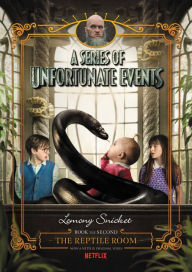 Title: The Reptile Room Netflix Tie-in Edition: Book the Second (A Series of Unfortunate Events), Author: Lemony Snicket