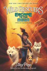 Electronic book downloads free Wild Rescuers: Escape to the Mesa 9780062796417 (English Edition) by StacyPlays