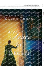 A Trace of Deceit: A Novel
