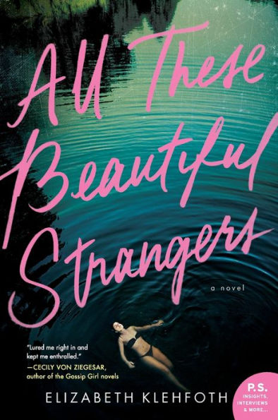 All These Beautiful Strangers: A Novel