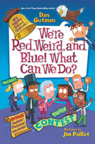 Title: My Weird School Special: We're Red, Weird, and Blue! What Can We Do?, Author: Dan Gutman