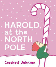 Title: Harold at the North Pole (Board Book), Author: Crockett Johnson