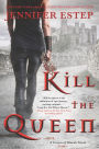 Kill the Queen (Crown of Shards Series #1)