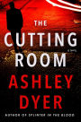The Cutting Room: A Novel