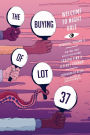 The Buying of Lot 37: Welcome to Night Vale Episodes, Volume 3