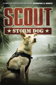 Title: Scout: Storm Dog, Author: Jennifer Li Shotz