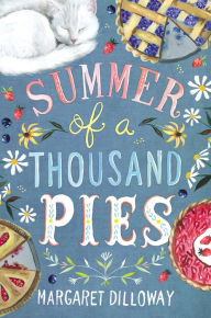 Title: Summer of a Thousand Pies, Author: Margaret Dilloway
