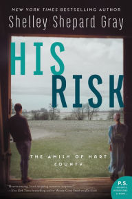 Title: His Risk: The Amish of Hart County, Author: Shelley Shepard Gray