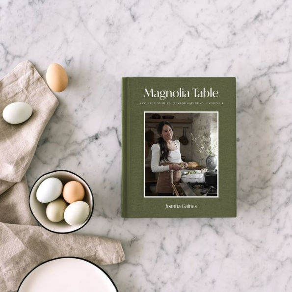 Magnolia Table, Volume 3: A Collection of Recipes for Gathering