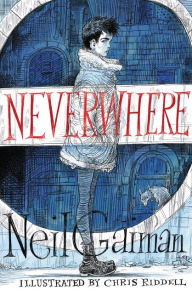 Title: Neverwhere Illustrated Edition, Author: Neil Gaiman