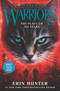 Google free book downloads Warriors: The Broken Code #5: The Place of No Stars by Erin Hunter ePub English version 9780062823762