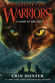 Title: A Light in the Mist (Warriors: The Broken Code #6), Author: Erin Hunter
