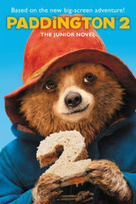 Title: Paddington 2: The Junior Novel, Author: Annie Wilson