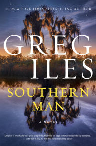 English books free download in pdf format Southern Man: A Novel by Greg Iles ePub CHM English version 9780063395688