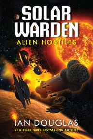 Free downloadable books in pdf format Alien Hostiles: Solar Warden Book Two