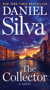 Title: The Collector: A Novel, Author: Daniel Silva