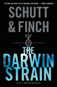 Title: The Darwin Strain (R. J. MacCready Series #3), Author: Bill Schutt