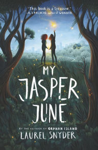 Ebook downloads free android My Jasper June (English literature) CHM PDF by Laurel Snyder 9780062836625