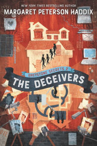 Title: Greystone Secrets #2: The Deceivers, Author: Margaret Peterson Haddix