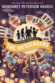 Book downloadable e ebook free Greystone Secrets #3: The Messengers by Margaret Peterson Haddix 9780062838438 English version ePub PDF FB2