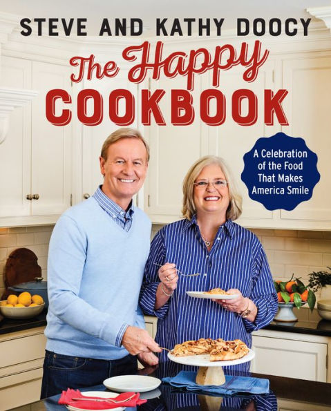 The Happy Cookbook: A Celebration of the Food That Makes America Smile