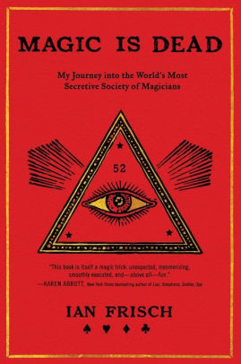 Magic Is Dead My Journey Into The Worlds Most Secretive Society Of Magicianspaperback - pdf edition roblox top adventure games ebooks textbooks