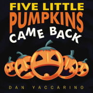 Title: Five Little Pumpkins Came Back Board Book, Author: Dan Yaccarino