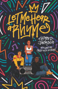 Free ebooks download for cellphone Let Me Hear a Rhyme by Tiffany D Jackson