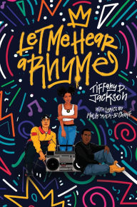 Title: Let Me Hear a Rhyme, Author: Tiffany D. Jackson