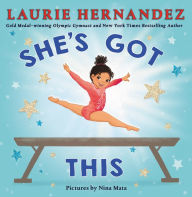 Title: She's Got This, Author: Laurie Hernandez
