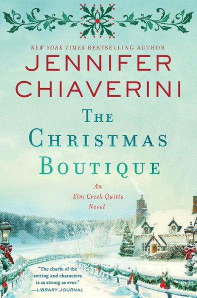 The Christmas Boutique: An Elm Creek Quilts Novel