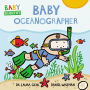 Baby Oceanographer (Baby Scientist Series #1)