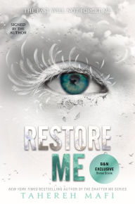 Restore Me (Signed B&N Exclusive Book) (Shatter Me Series #4)