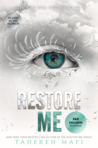 Restore Me (Signed B&N Exclusive Book) (Shatter Me Series #4)