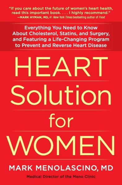 Heart Solution for Women: A Proven Program to Prevent and Reverse Disease
