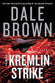 Download of ebooks free The Kremlin Strike by Dale Brown