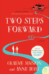 Title: Two Steps Forward: A Novel, Author: Graeme Simsion