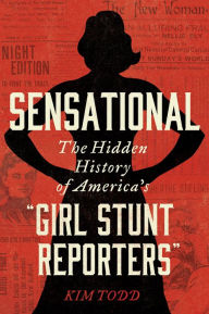 Downloading ebooks for free Sensational: The Hidden History of America's