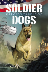 Title: Air Raid Search and Rescue (Soldier Dogs Series #1), Author: Marcus Sutter