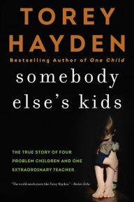 Title: Somebody Else's Kids, Author: Torey Hayden