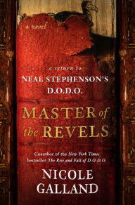 Download a book from google books mac Master of the Revels: A Return to Neal Stephenson's D.O.D.O. by Nicole Galland DJVU PDB 9780062844873
