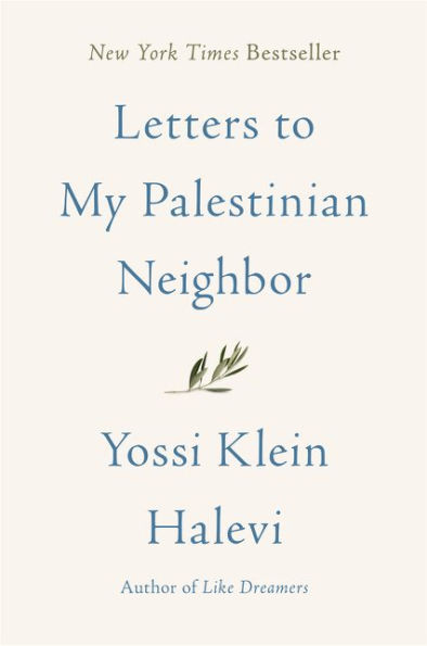 Letters to My Palestinian Neighbor